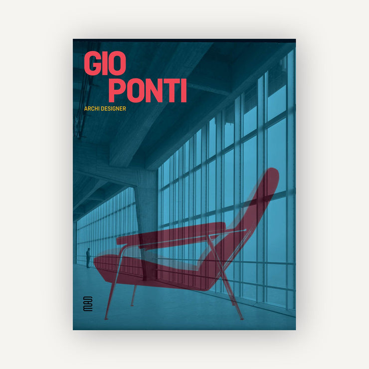 Gio Ponti: Archi-Designer