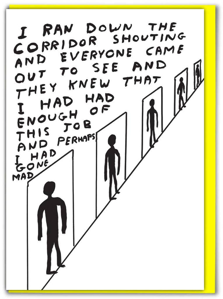 David Shrigley Card Ran Down Corridor