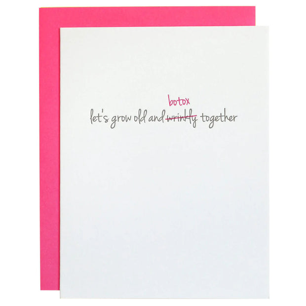Grow Old Botox Together Letterpress Card